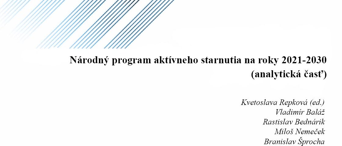 Titulná strana: Národný program aktívneho starnutia na roky 2021 - 2030, analytická časť (Kvetoslava Repková, ed., 2020)