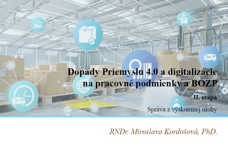 Titulná strana štúdie Dopady Priemyslu 4.0 a digitalizácie na pracovné podmienky a BOZP, II. etapa, M. Kordošová, 2022
