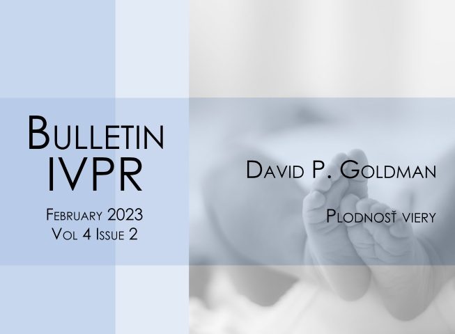 Titulná strana Bulletinu IVPR 2/2023 (David P. Goldman: Plodnosť viery)