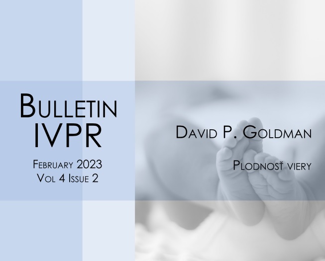 Titulná strana Bulletinu IVPR 2/2023 (David P. Goldman: Plodnosť viery)