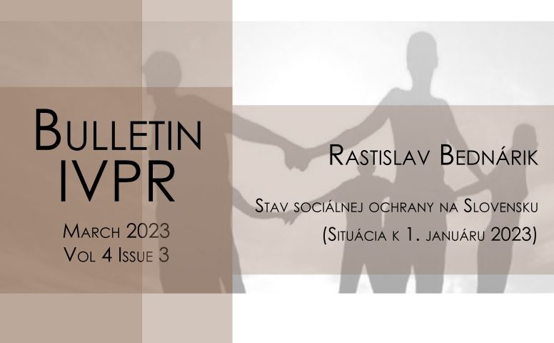 Titulná strana Bulletinu IVPR 3/2023 - Stav sociálnej ochrany na Slovensku. Situácia k 1. januáru 2023 (R. Bednárik)