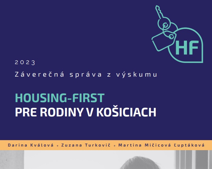 Titulná strana záverečnej správy Housing-first pre rodiny v Košiciach (Kválová, Turkovič, Mičicová Ľuptáková, 2023)