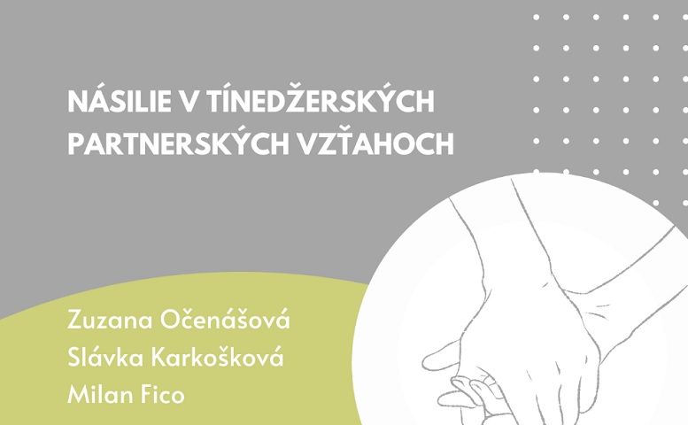 Titulná strana publikácie Násilie v tínedžerských partnerských vzťahoch (Očenášová, Karkošková, Fico, PERD, 2023)