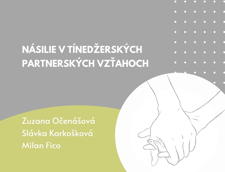 Titulná strana publikácie Násilie v tínedžerských partnerských vzťahoch (Očenášová, Karkošková, Fico, PERD, 2023)
