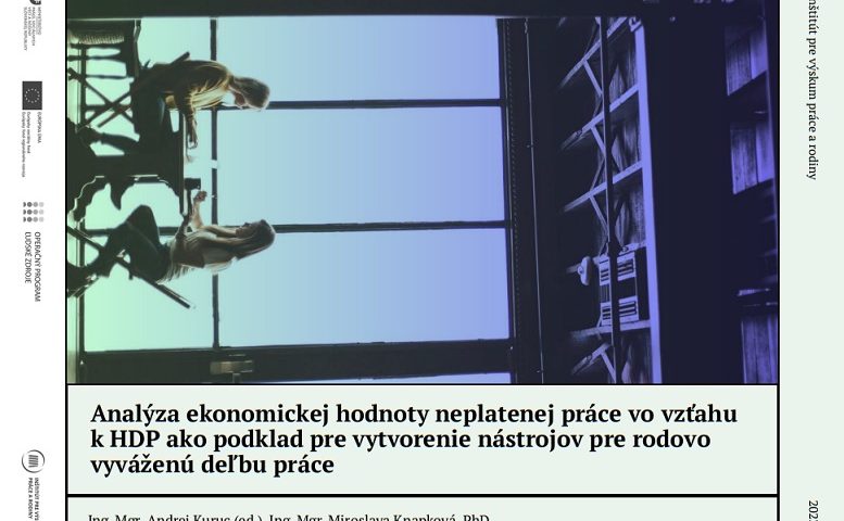 Titulná strana publikácie Analýza ekonomickej hodnoty neplatenej práce vo vzťahu k HDP ako podklad pre vytvorenie nástrojov pre rodovo vyváženú deľbu práce (2023)