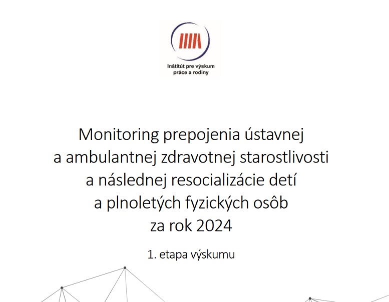Titulná strana výskumnej správy Monitoring prepojenia ústavnej a ambulantnej zdrav. starostlivosti... Mičicová Ľuptáková, 2025