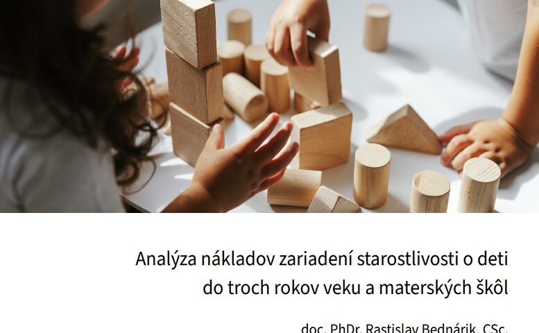 Titulná strana výskumnej správy Analýza nákladov zariadení starostlivosti o deti do troch rokov veku a materských škôl (R. Bednárik, 2026)
