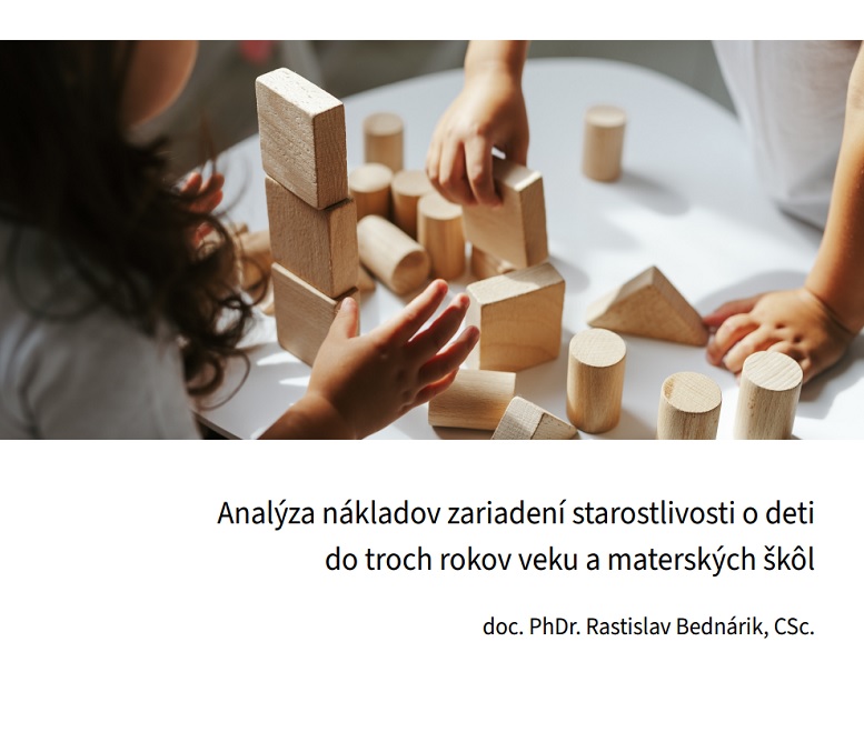 Titulná strana výskumnej správy Analýza nákladov zariadení starostlivosti o deti do troch rokov veku a materských škôl (R. Bednárik, 2026)